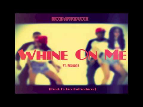 Rico - Whine On Me Ft Redddaz(New Dancehall/Whine Reggae Song 2013)