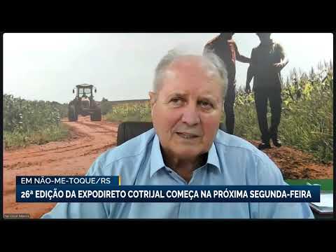 A 26ª edição da Expodireto Cotrijal começa na próxima segunda-feira em Não-Me-Toque/RS