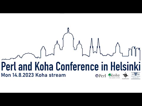 PerlKohaCon 2023 - Mon 14.8.2023 - Koha stream (Unedited)