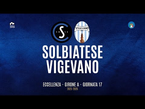 [HIGHLIGHTS] Excellence Group A 25/26 | Matchday 17 | Solbiatese vs. Vigevano