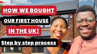 HOW WE BOUGHT OUR FIRST HOUSE WITHIN 3 YEARS IN THE UK | STEP BY STEP PROCESS