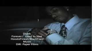 DUBB - FOREVER/ USED TO LOVE ME ( FREESTYLE Music Video) Promotional Use Only