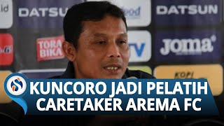 Eduardo Almeida Didepak, Manajemen Arema FC Tunjuk Kuncoro Jadi Pelatih Caretaker Singo Edan