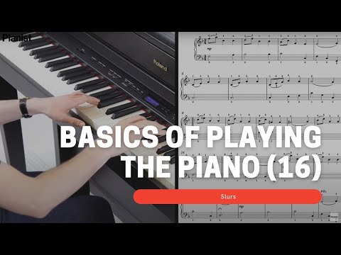 Basics of Playing Piano: Slurs (16)