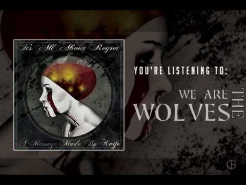 A Message Made By Knife - We Are The Wolves (Single 2016)