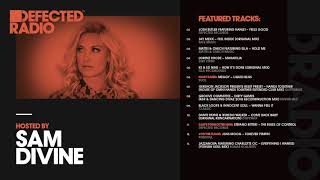 Defected Radio Show presented by Sam Divine - 05.10.18