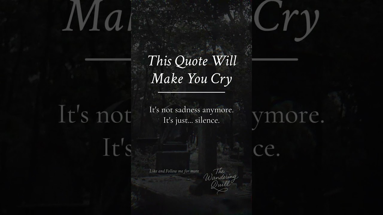 This Extremely Sad Quote Will 100% Make You Cry