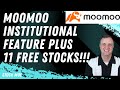 11 FREE STOCKS WITH THE MOOMOO APP - HOW TO USE INSTITUTIONAL INVESTING FEATURE ON MOOMOO PLUS MORE