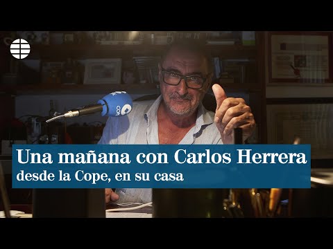 Una mañana en la Cope desde la casa de Carlos Herrera: "No abandono la vocación de liderazgo"