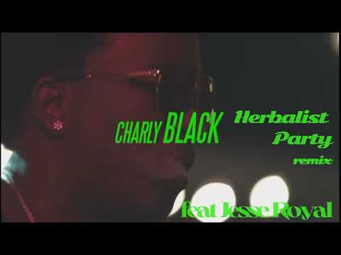 Charly Black Herbalist Party (remix) feat Jesse Royal