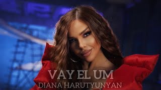 Diana Harutyunyan - Vay El Um (2025)