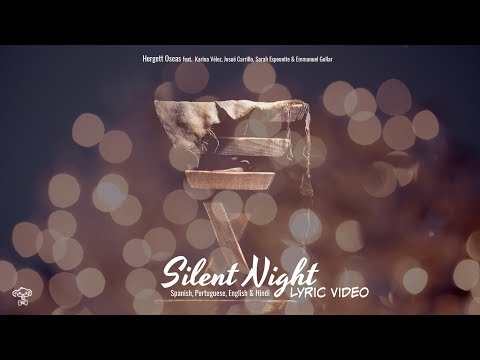 Hergett Oseas - Silent Night - Lyric Video (Spanish, Portuguese, English & Hindi)