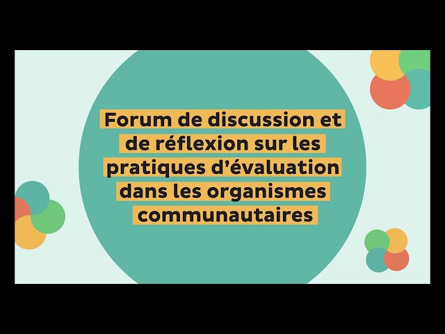 Forum de discussion: «Réflexion sur les pratiques d’évaluation dans les organismes communautaires» (2 de 2)