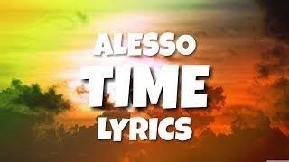 Alesso - Time||(Lyrics/Letra)