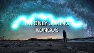 I&#39;m Only Joking - KONGOS Lyrics - Subtitulada Español