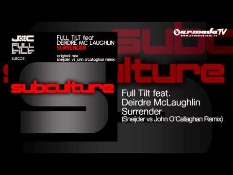 Full Tilt feat. Deirdre McLaughlin - Surrender (Sneijder vs John O'Callaghan Remix)