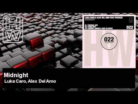 Luka Caro, Alex Del Amo - Midnight - feat. Patrizze - HouseWorks