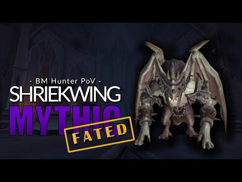 Mythic Shriekwing [Fated] - BM Hunter PoV - Season 4 Castle Nathria