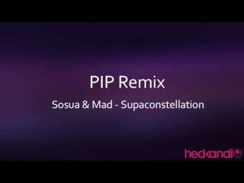 Sosua & Mad - Supaconstellation (PIP RMX)