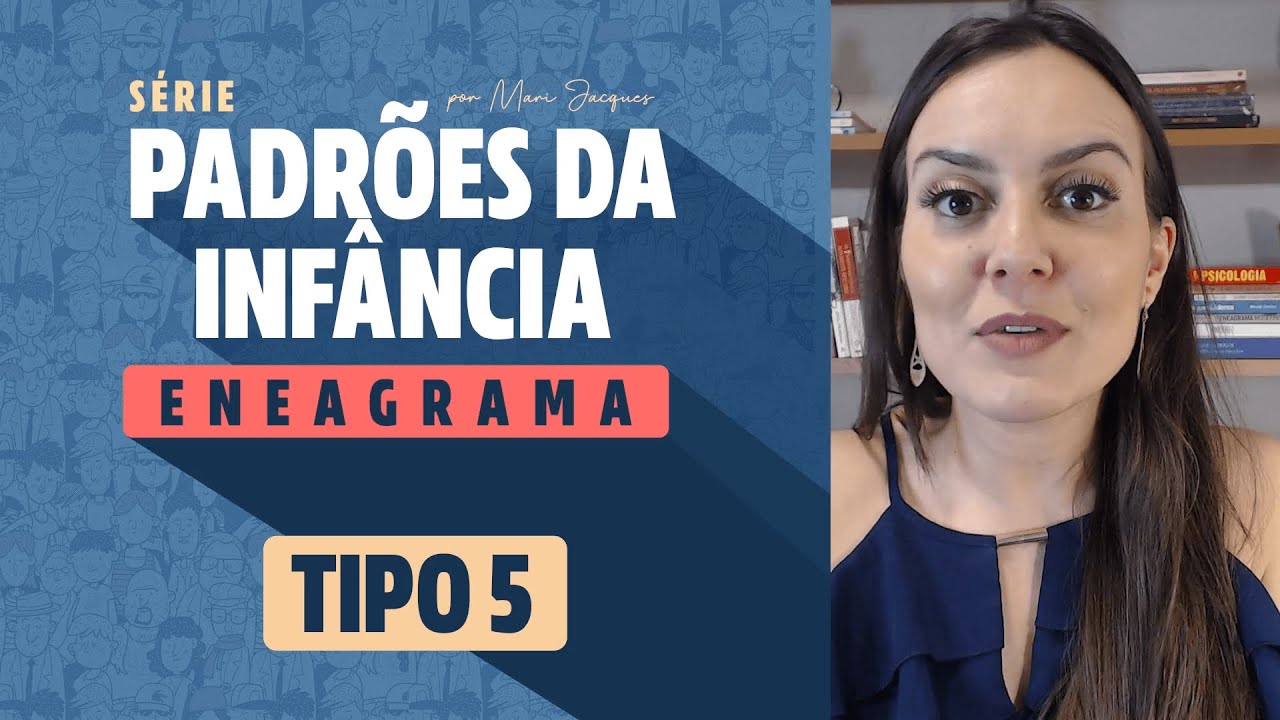 Padrão da Infância Tipo 5 - Eneagrama
