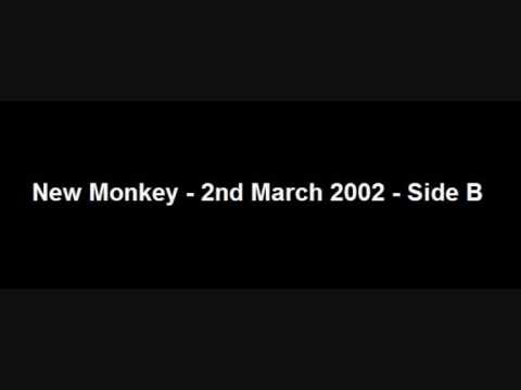 New Monkey - 02.03.2002 - Side B