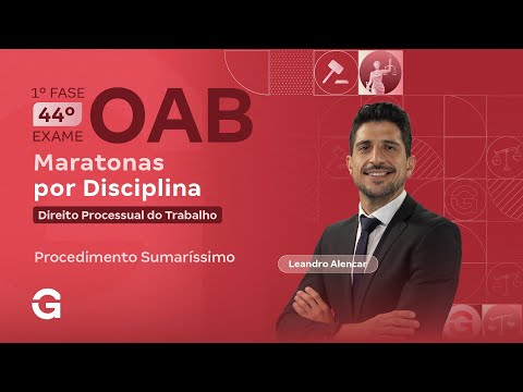 1ª fase do 44º Exame OAB: Maratonas por Disciplina | Processo do Trabalho: Procedimento Sumaríssimo