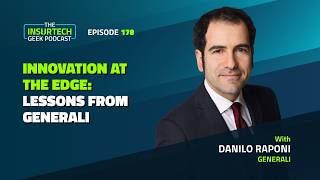 Innovation at Scale How Generali Is Shaping the Future of Insurance with Danilo Raponi