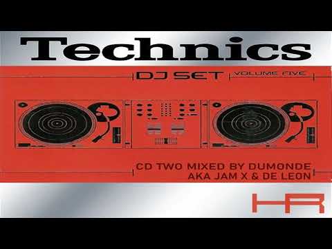 Technics DJ Set Volume Five (CD 2 Mixed by DuMonde AKA Jam X & De Leon)