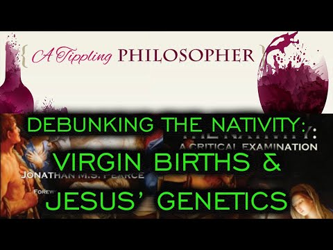Debunking the Nativity: Virgin Births & Jesus' Genetics