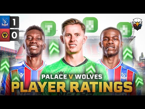 Crystal Palace 1-0 Wolves | Stay Humble, Folks | Player Ratings