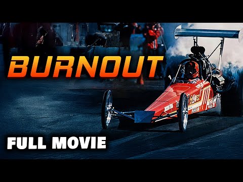 BURNOUT | Full Length FREE Drag Race Drama Movie | English