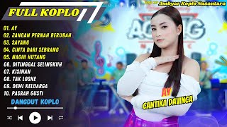 Download lagu AY - JANGAN PERNAH BERUBAH - SAYANG 'Cantika Davinca' || FULL ALBUM DANGDUT mp3