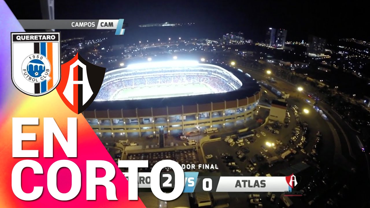 Resumen - Querétaro 2-0 Atlas - J11 Torneo Clausu...