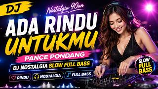 Download lagu Ada Rindu Untukmu - Pance Pondaag | Tembang Kenangan Nostalgia Populer | Full Bass DJ Remix Slow mp3