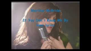 Martina McBride - If You Don&#39;t Know Me By Now lyrics