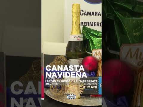 🎄 LANZAN EN ROSARIO LA CANASTA NAVIDEÑA “MÁS BARATA DEL PAÍS”