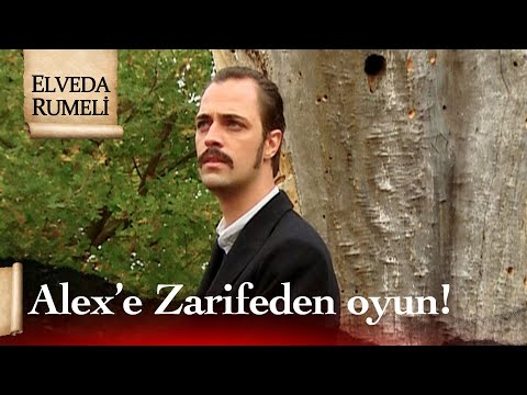 Zarife'den Alex'e oyun - Elveda Rumeli 8. Bölüm