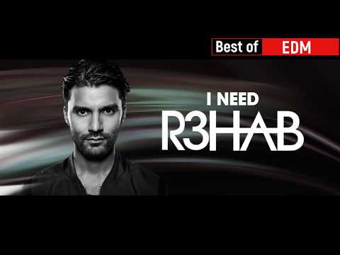 R3hab — I Need R3hab 278|Only Drops