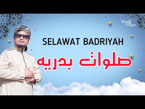 SELAWAT BADRIYAH ~ Munif Hijjaz