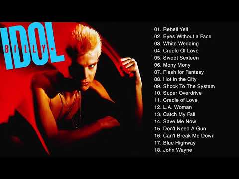The Best Of Billy Idol - Billy Idol Greatest Hits Full Album