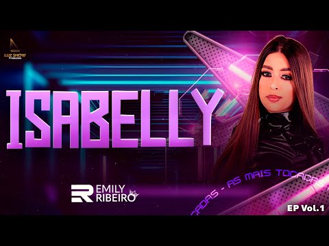 AS MAIS TOCADAS COM EMILY RIBEIRO - ISABELLY