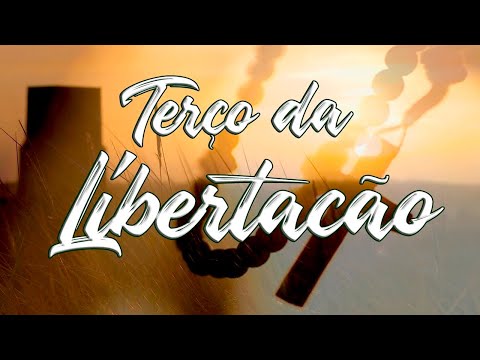 TERÇO DA LIBERTAÇÃO - Jesus cura-me, salva-me, liberta-me