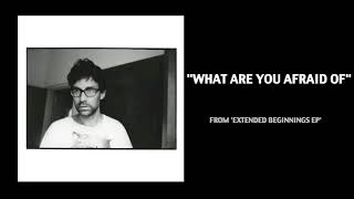 Jamie Lidell - "What Are You Afraid Of"