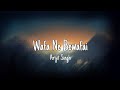 Wafa Ne Bewafai (Lyrics) - Arijit Singh & Neeti Mohan
