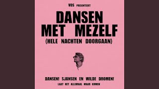 VOS - Dansen Met Mezelf video