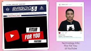 SABDA5 Technology - Fitur For You di YouTube