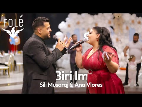 Sili Musaraj & Ana Vlores - Biri Im
