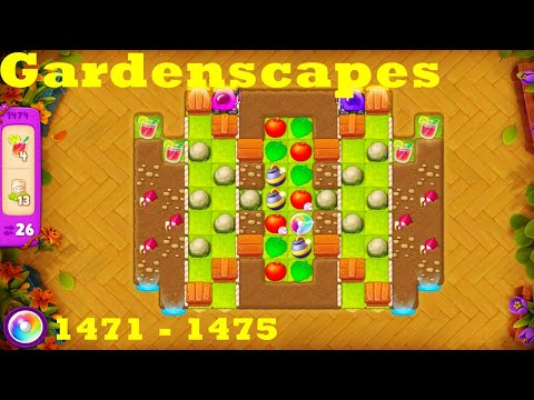 Gardenscapes Level 1471 - 1475 HD Walkthrough | 3 - match game | gameplay | android | ios | pc | app