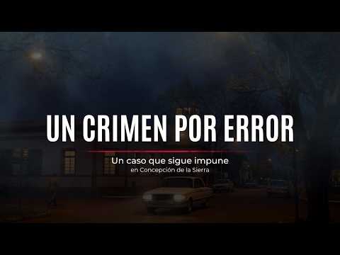 UN CRIMEN POR ERROR: LA TRÁGICA NOCHE DE NOVIOS EN CONCEPCIÓN DE LA SIERRA