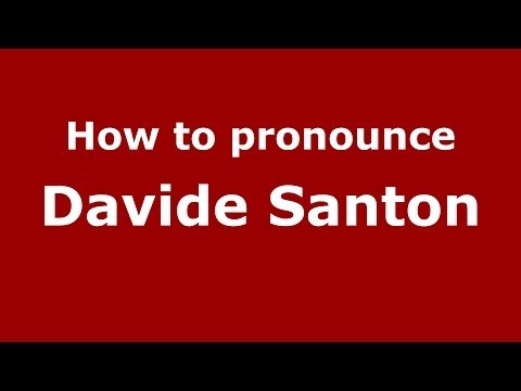 How to pronounce Davide Santon (Italian/Italy)  - PronounceNames.com